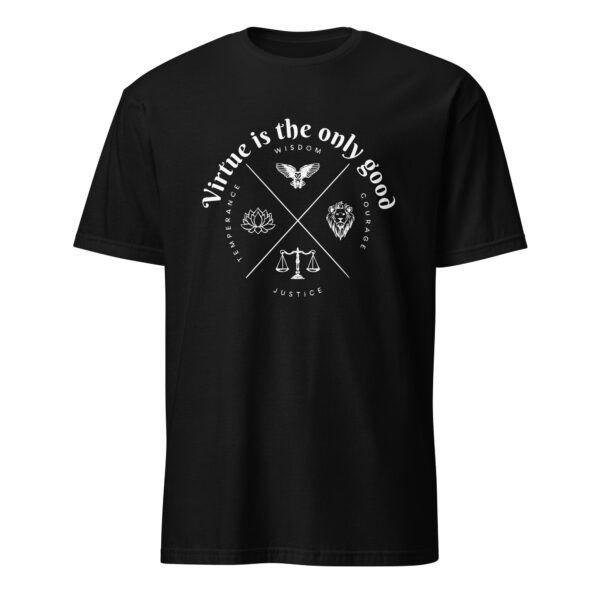 Virtue is the only good. – Seneca (T-Shirt) - Image 2