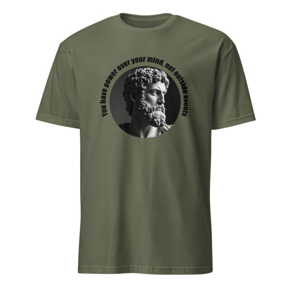 You have power over your mind, not outside events. – Marcus Aurelius (T-Shirt) - Image 4
