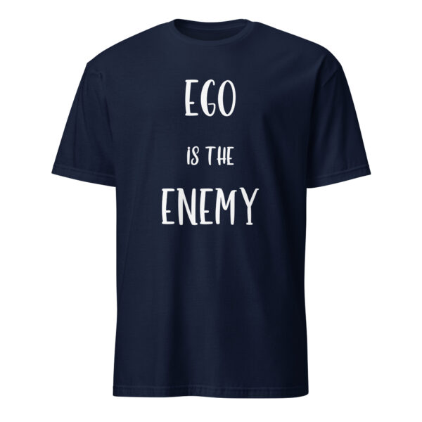 Ego Is The Enemy (T-Shirt) - Image 2