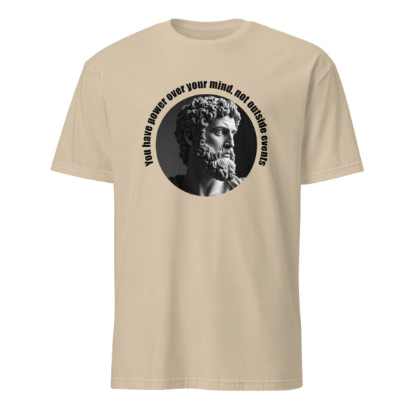 You have power over your mind, not outside events. – Marcus Aurelius (T-Shirt) - Image 6
