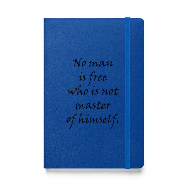 "No man is free who is not master of himself." – Epictetus (Hardcover Notebook) - Image 3