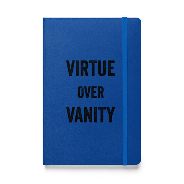 Virtue over vanity. (Hardcover Notebook) - Image 3