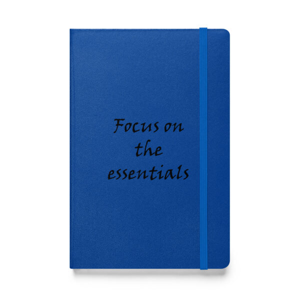 Focus on the essentials. (Hardcover Notebook) - Image 3