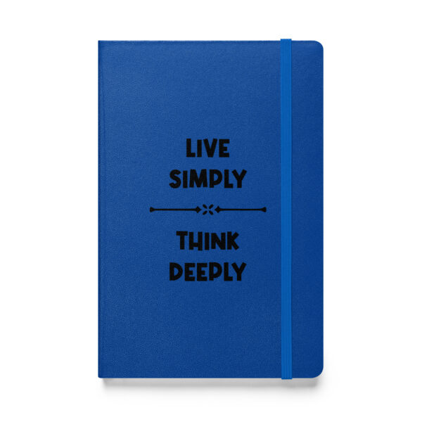 Live simply, think deeply. (Hardcover Notebook) - Image 3