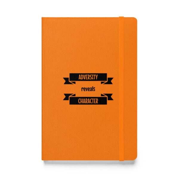 Adversity reveals character. (Hardcover Notebook) - Image 5