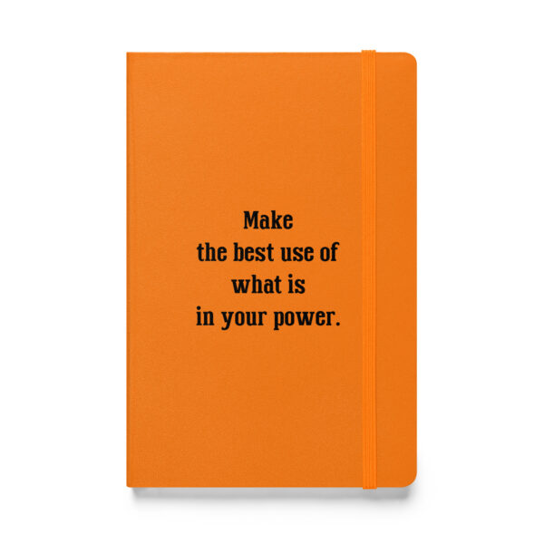 "Make the best use of what is in your power." – Epictetus (Hardcover Notebook) - Image 4