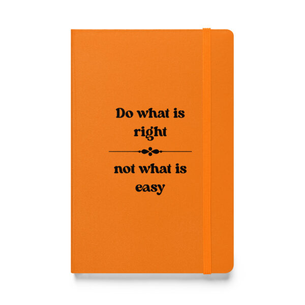 Do what is right, not what is easy. (Hardcover Notebook) - Image 4