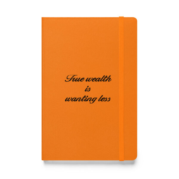 True wealth is wanting less. (Hardcover Notebook) - Image 4