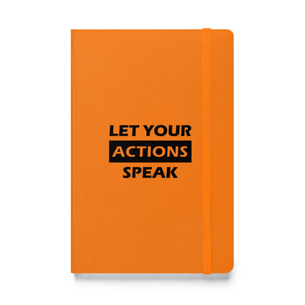 Let your actions speak. (Hardcover Notebook) - Image 4