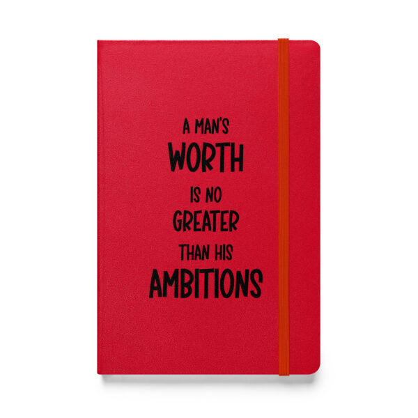 "A man’s worth is no greater than his ambitions." – Marcus Aurelius (Hardcover Notebook) - Image 2