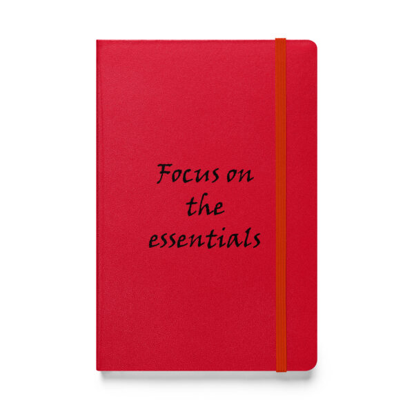 Focus on the essentials. (Hardcover Notebook) - Image 2