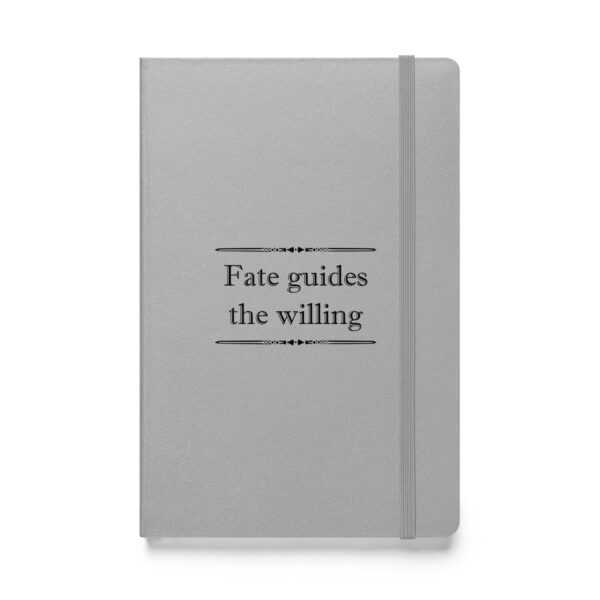 Fate guides the willing. (Hardcover Notebook) - Image 5