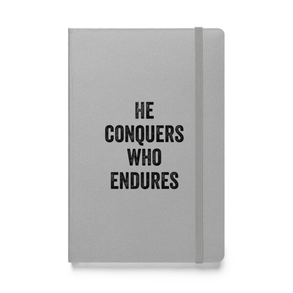 "He conquers who endures." – Persius (Hardcover Notebook) - Image 5