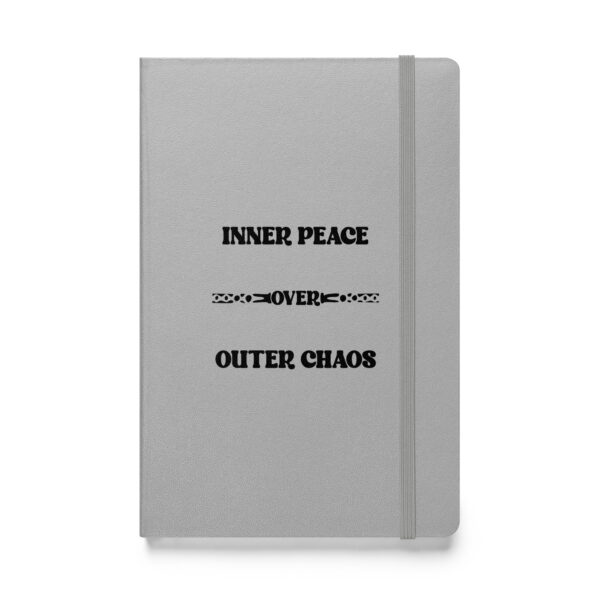 Inner peace over outer chaos. (Hardcover Notebook) - Image 5