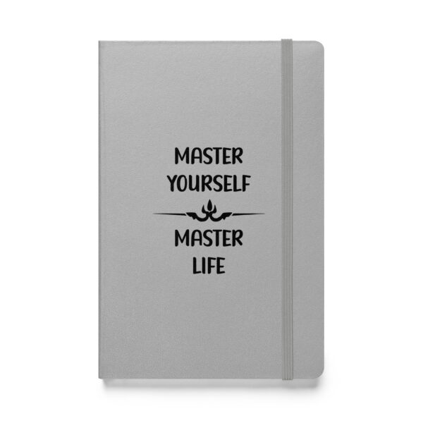 Master yourself, master life. (Hardcover Notebook) - Image 5