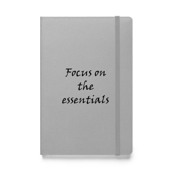 Focus on the essentials. (Hardcover Notebook) - Image 5