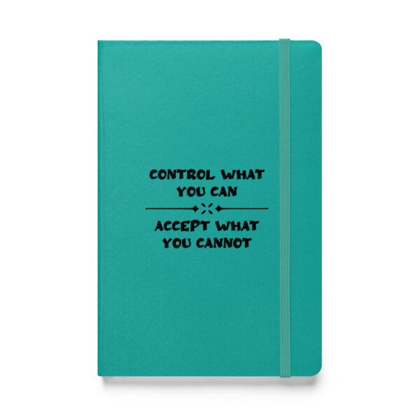 Control what you can, accept what you cannot. (Hardcover Notebook) - Image 3