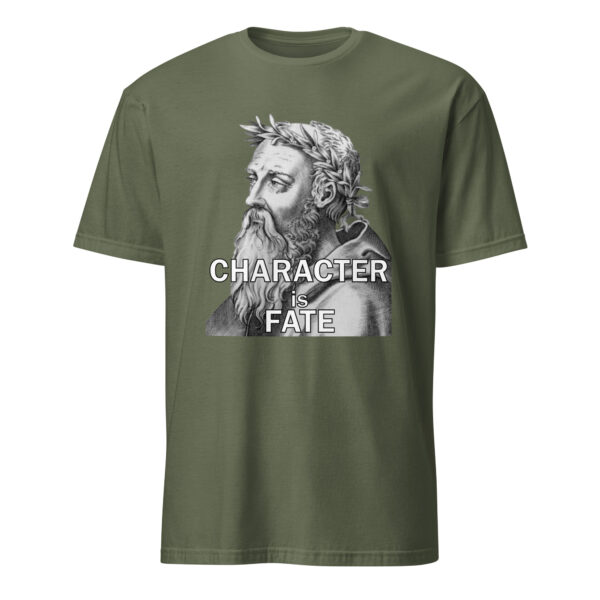 "Character is fate." – Heraclitus (T-Shirt) - Image 5