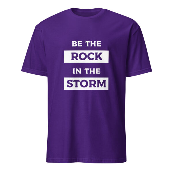 Be the rock in the storm. (T-Shirt) - Image 3