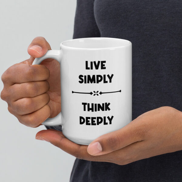 Live simply, think deeply. (Mug)