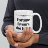 "Fortune favours the brave." – Seneca (Mug) - Image 2